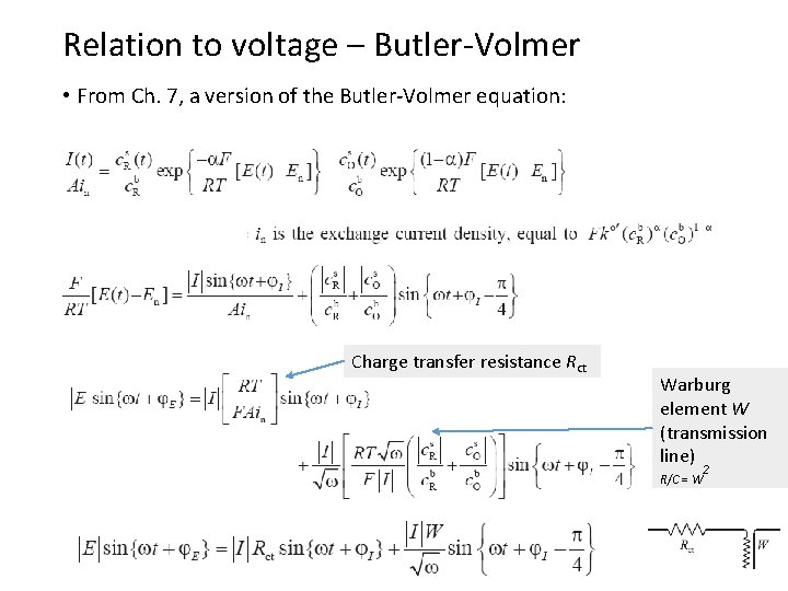 Relation to voltage – Butler-Volmer • From Ch. 7, a version of the Butler-Volmer