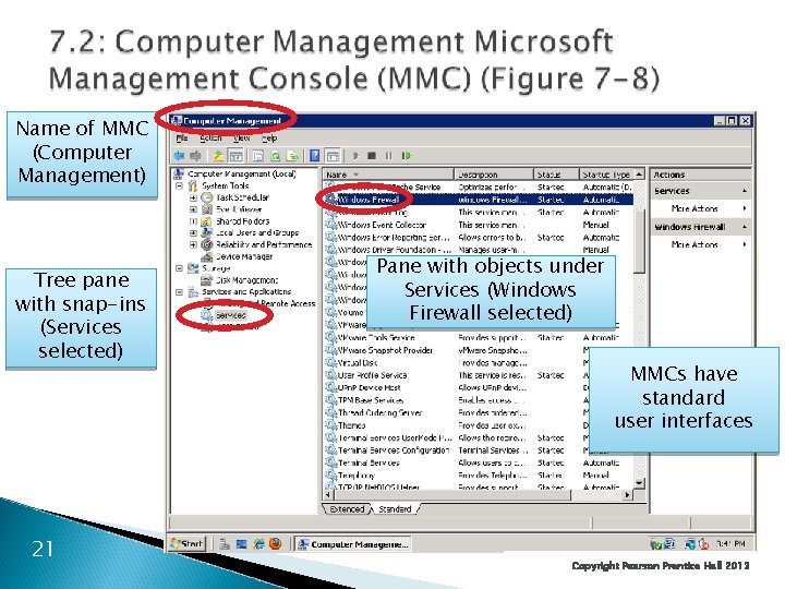 Name of MMC (Computer Management) Tree pane with snap-ins (Services selected) 21 Pane with