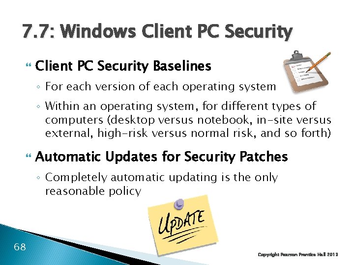 7. 7: Windows Client PC Security Baselines ◦ For each version of each operating