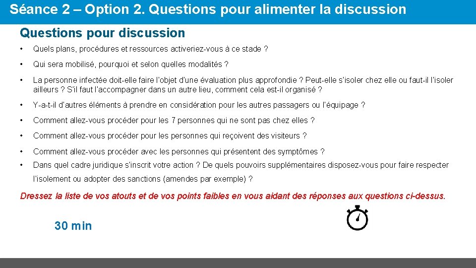 Séance 2 – Option 2. Questions pour alimenter la discussion Questions pour discussion •