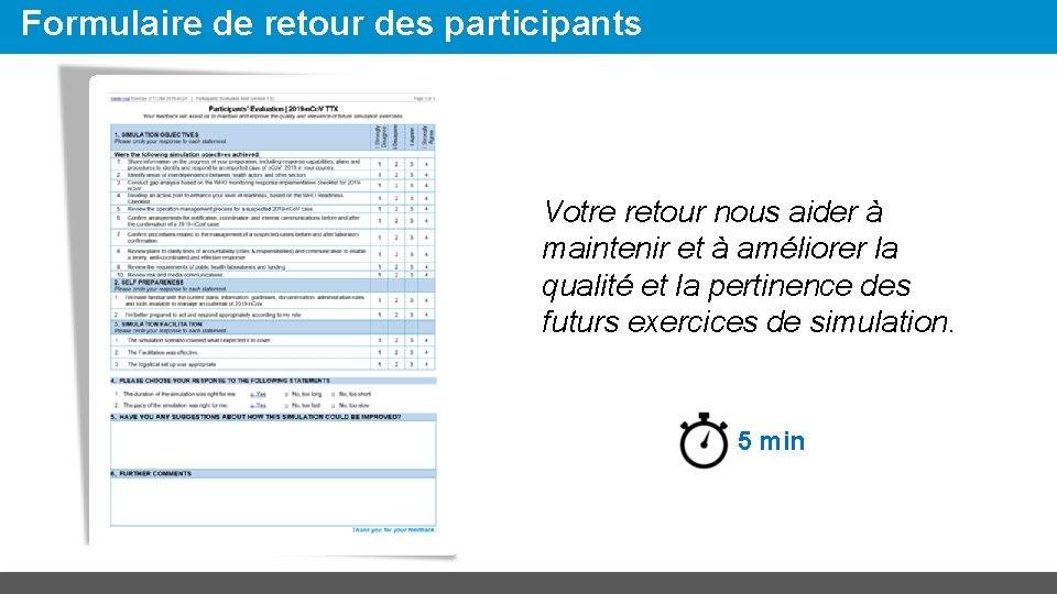 Formulaire de retour des participants Votre retour nous aider à maintenir et à améliorer