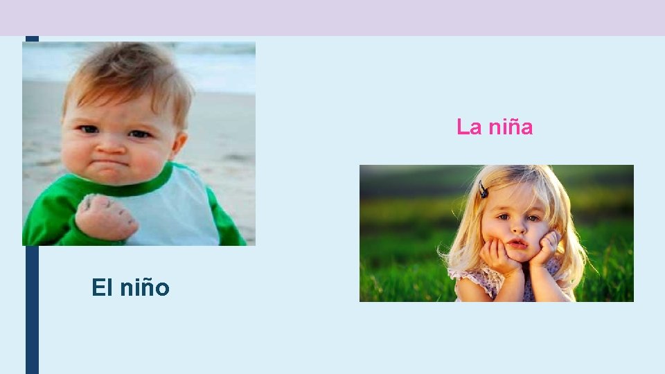 La niña El niño 