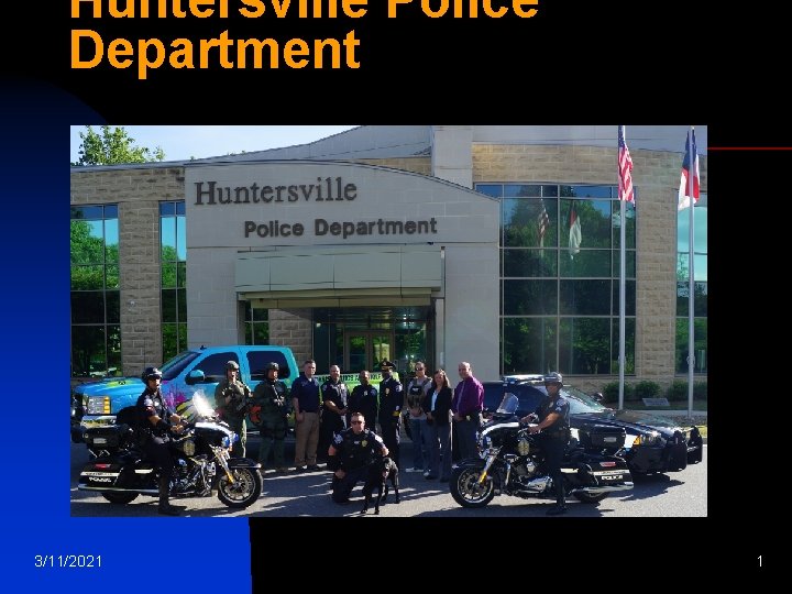 Huntersville Police Department 3/11/2021 1 