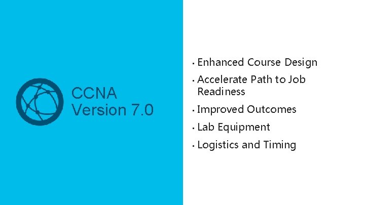  • CCNA Version 7. 0 © 2019 Cisco and/or its affiliates. All rights