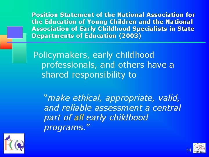 Critical Issues in Early Childhood Assessment and Accountability
