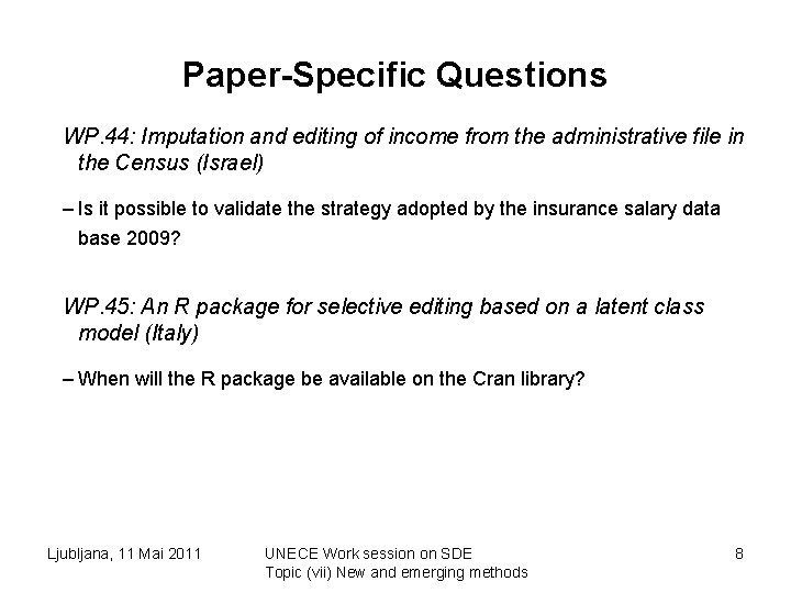 Paper-Specific Questions WP. 44: Imputation and editing of income from the administrative file in