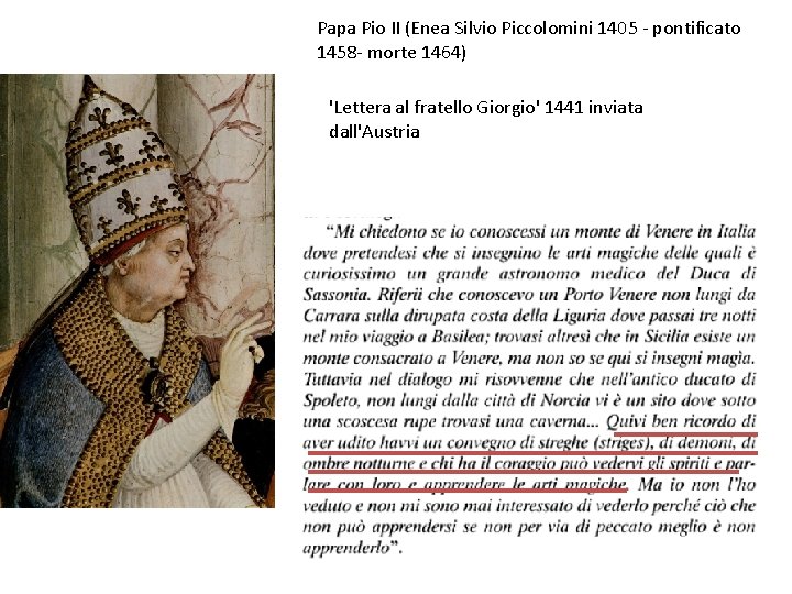Papa Pio II (Enea Silvio Piccolomini 1405 - pontificato 1458 - morte 1464) 'Lettera