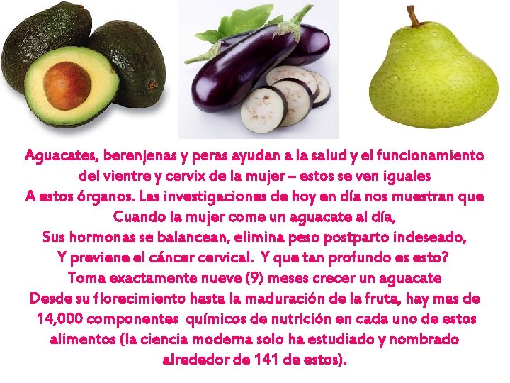 Aguacates, berenjenas y peras ayudan a la salud y el funcionamiento del vientre y