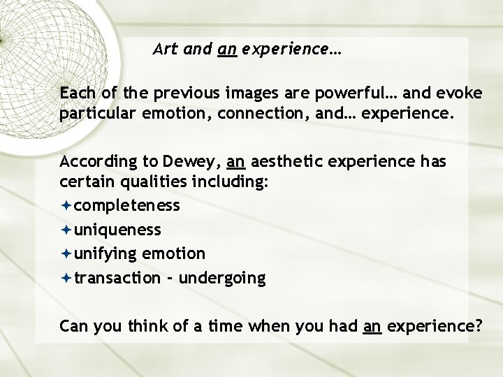 Art and an experience… Each of the previous images are powerful… and evoke particular