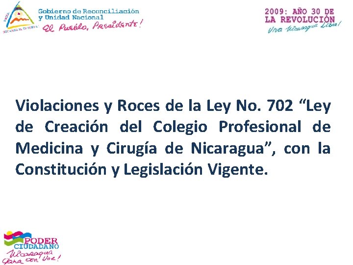 Violaciones y Roces de la Ley No. 702 “Ley de Creación del Colegio Profesional