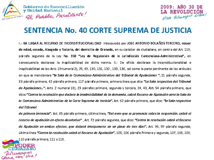 SENTENCIA No. 40 CORTE SUPREMA DE JUSTICIA I. - HA LUGAR AL RECURSO DE