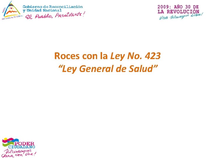 Roces con la Ley No. 423 “Ley General de Salud” 