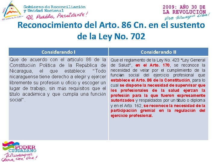 Reconocimiento del Arto. 86 Cn. en el sustento de la Ley No. 702 Considerando