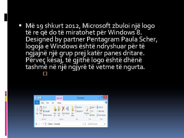 Më 19 shkurt 2012, Microsoft zbuloi një logo të re që do të