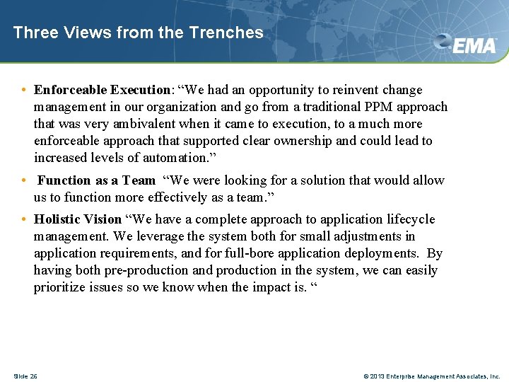 Three Views from the Trenches • Enforceable Execution: “We had an opportunity to reinvent