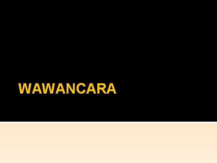 WAWANCARA 