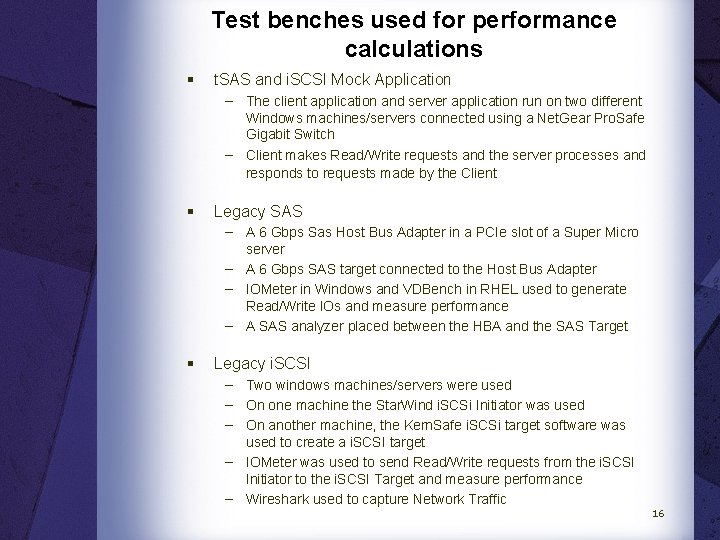 Test benches used for performance calculations § t. SAS and i. SCSI Mock Application
