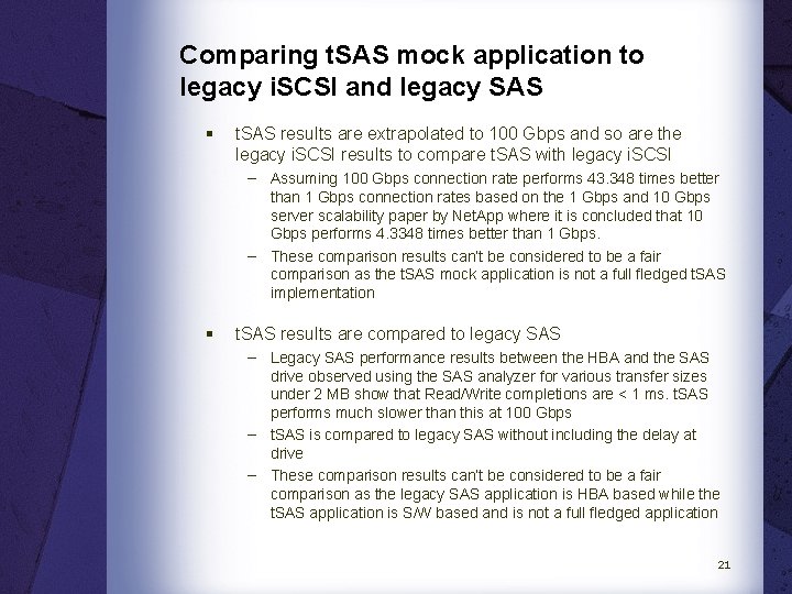 Comparing t. SAS mock application to legacy i. SCSI and legacy SAS § t.