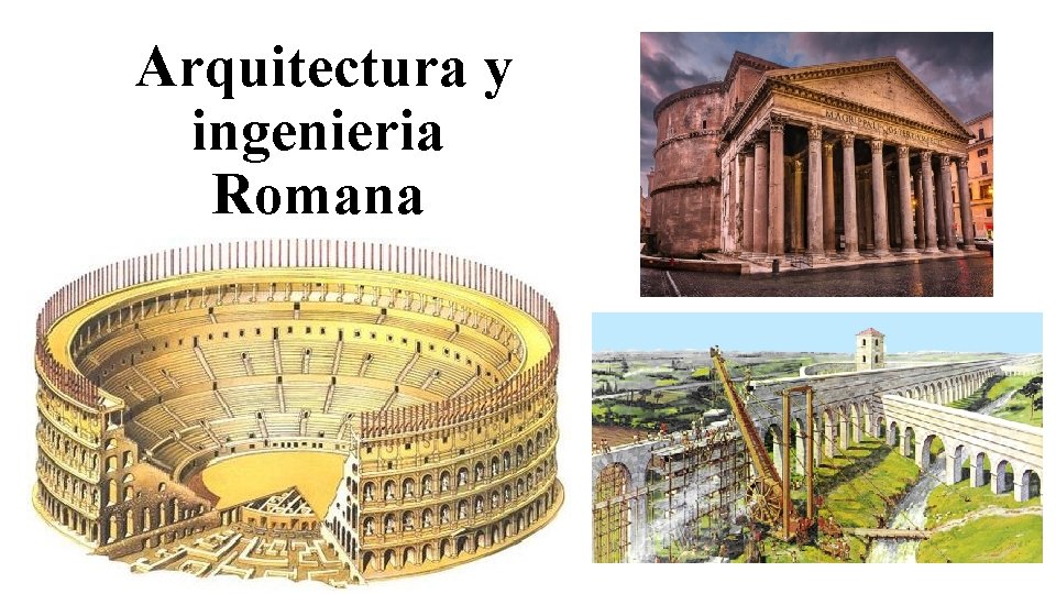 Arquitectura y ingenieria Romana 