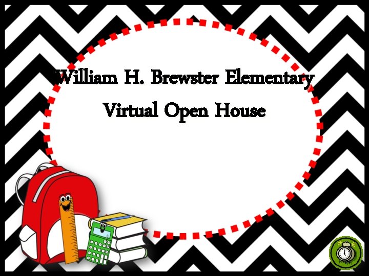 William H. Brewster Elementary Virtual Open House 