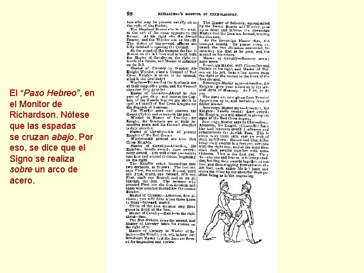 El “Paso Hebreo”, en el Monitor de Richardson. Nótese que las espadas se cruzan El “Paso Hebreo”, en el Monitor de Richardson. Nótese que las espadas se cruzan