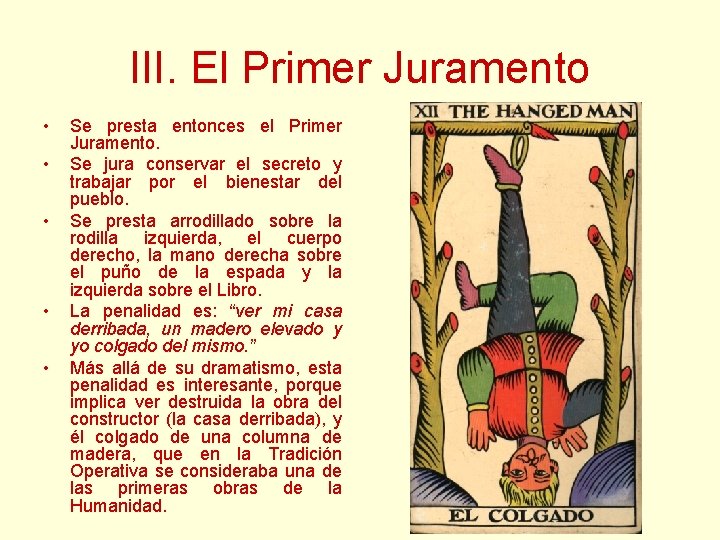 III. El Primer Juramento • • • Se presta entonces el Primer Juramento. Se III. El Primer Juramento • • • Se presta entonces el Primer Juramento. Se