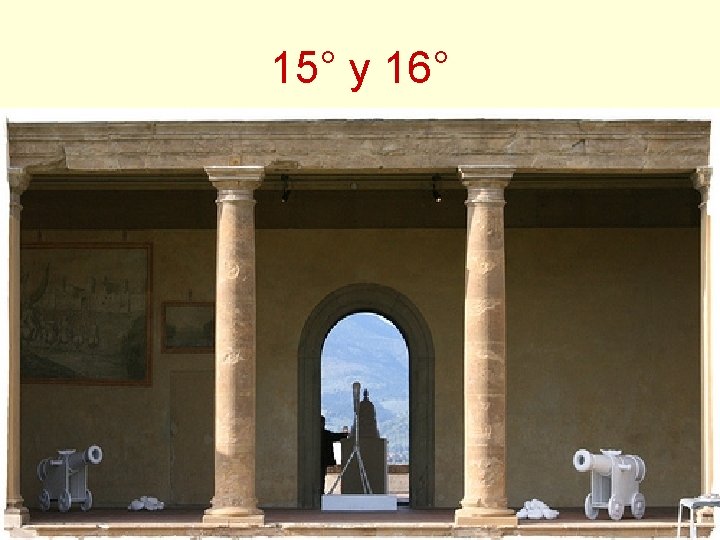 15° y 16° • El grado 15° (Caballero de Oriente) y el 16° (Príncipe 15° y 16° • El grado 15° (Caballero de Oriente) y el 16° (Príncipe