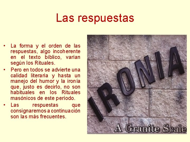 Las respuestas • La forma y el orden de las respuestas, algo incoherente en Las respuestas • La forma y el orden de las respuestas, algo incoherente en