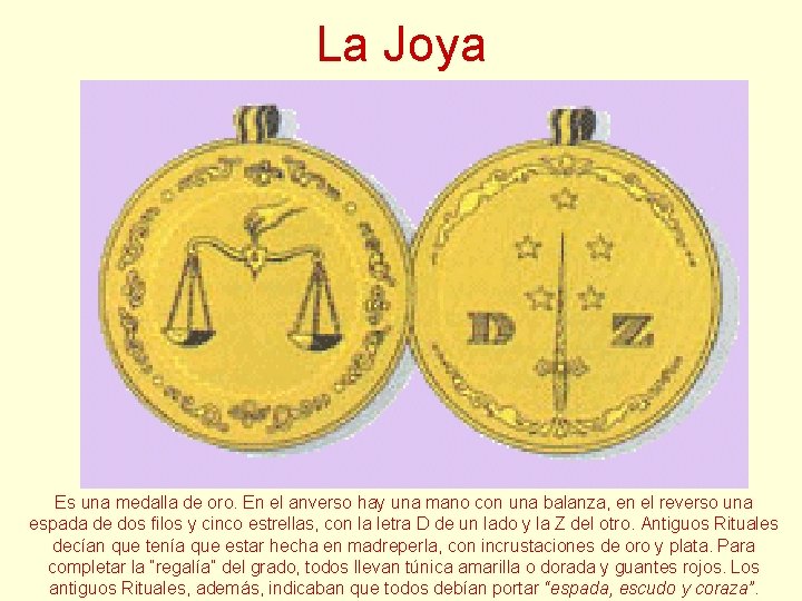La Joya Es una medalla de oro. En el anverso hay una mano con La Joya Es una medalla de oro. En el anverso hay una mano con