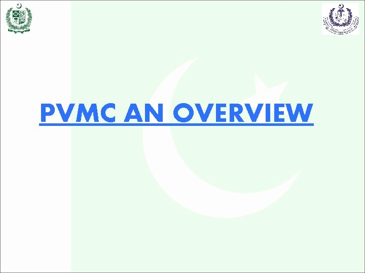 PVMC AN OVERVIEW 