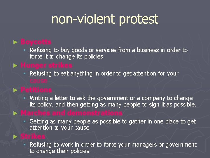 non-violent protest ► Boycotts § Refusing to buy goods or services from a business