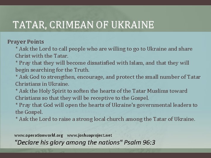 TATAR, CRIMEAN OF UKRAINE Prayer Points * Ask the Lord to call people who