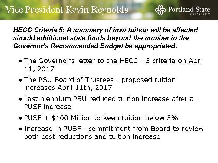 Vice President Kevin Reynolds HECC Criteria 5: A summary of how tuition will be