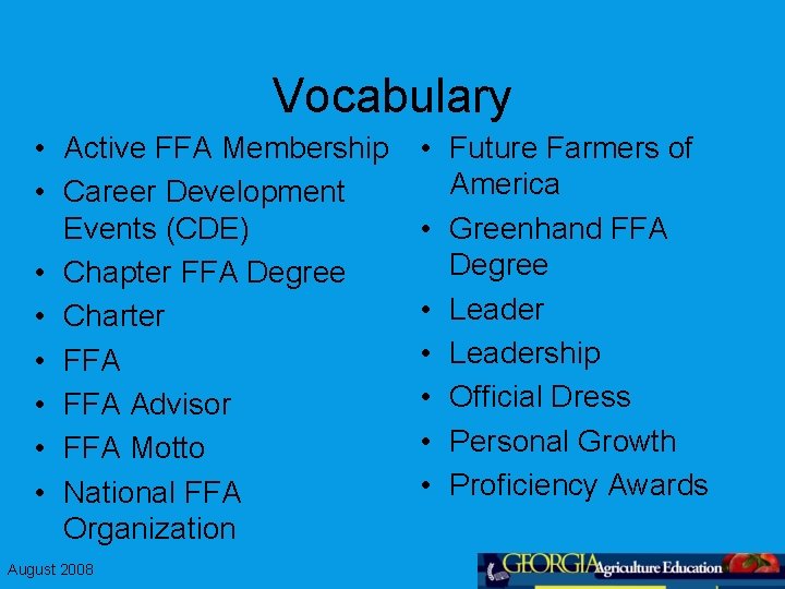 Vocabulary • Active FFA Membership • Career Development Events (CDE) • Chapter FFA Degree
