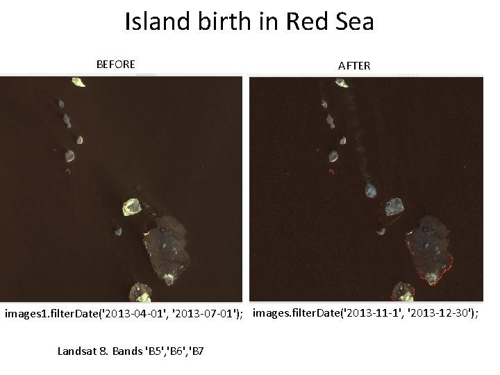 Island birth in Red Sea BEFORE AFTER images 1. filter. Date('2013 -04 -01', '2013