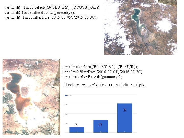 var land 8 = land 8. select(['B 4', 'B 3', 'B 2'], ['R', 'G',