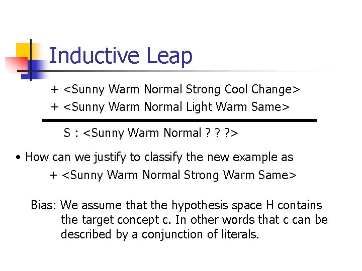 Inductive Leap + <Sunny Warm Normal Strong Cool Change> + <Sunny Warm Normal Light