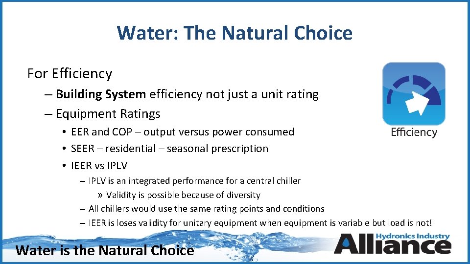 Water: The Natural Choice For Efficiency – Building System efficiency not just a unit