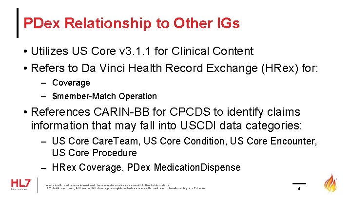 PDex Relationship to Other IGs • Utilizes US Core v 3. 1. 1 for
