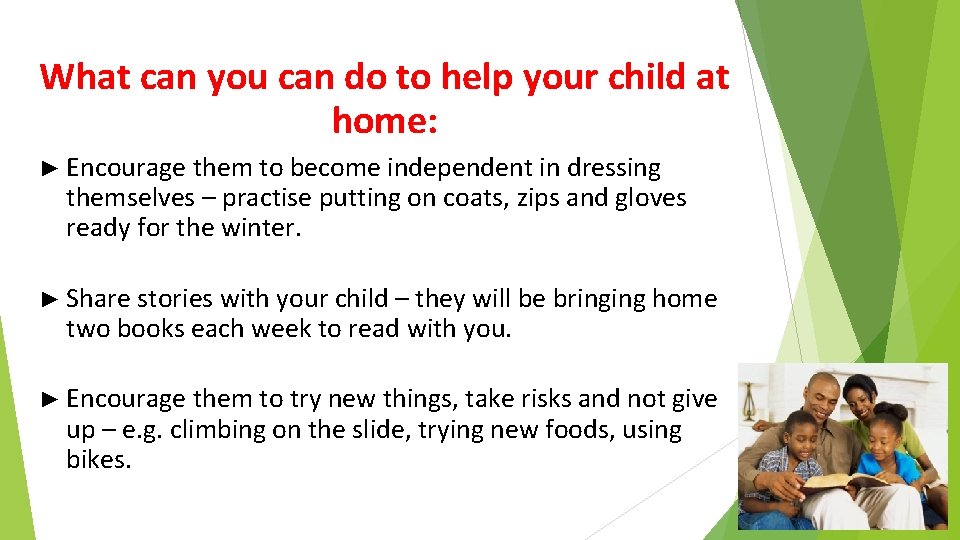 What can you can do to help your child at home: ► Encourage them