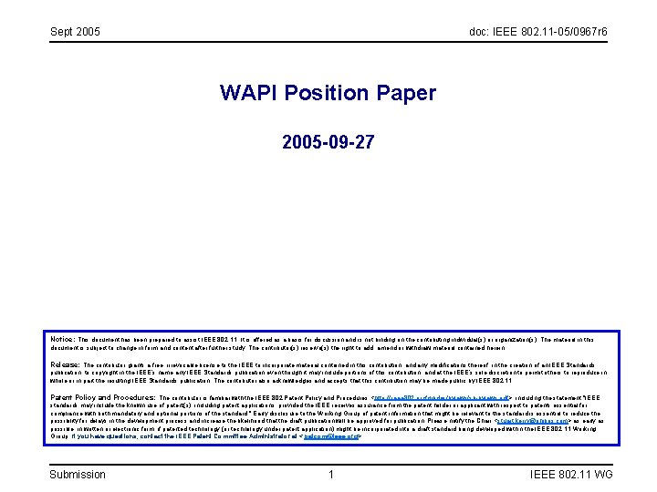 Sept 2005 doc: IEEE 802. 11 -05/0967 r 6 WAPI Position Paper 2005 -09