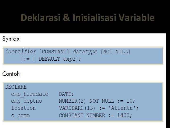 Deklarasi & Inisialisasi Variable 