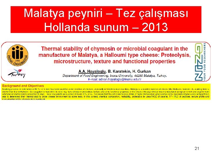 Malatya peyniri – Tez çalışması Hollanda sunum – 2013 21 