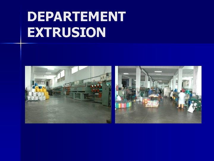 DEPARTEMENT EXTRUSION 