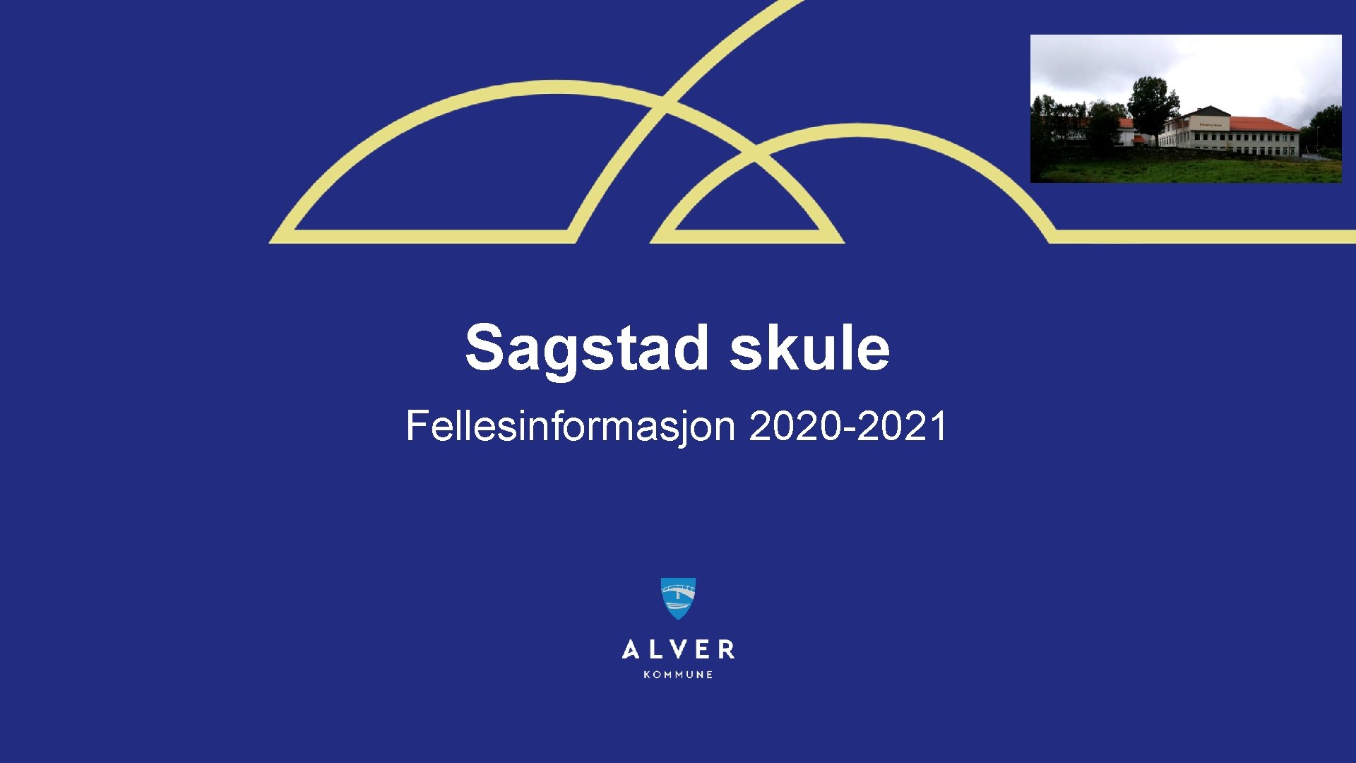 Sagstad skule Fellesinformasjon 2020 -2021 