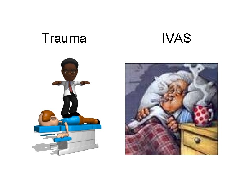 Trauma IVAS 