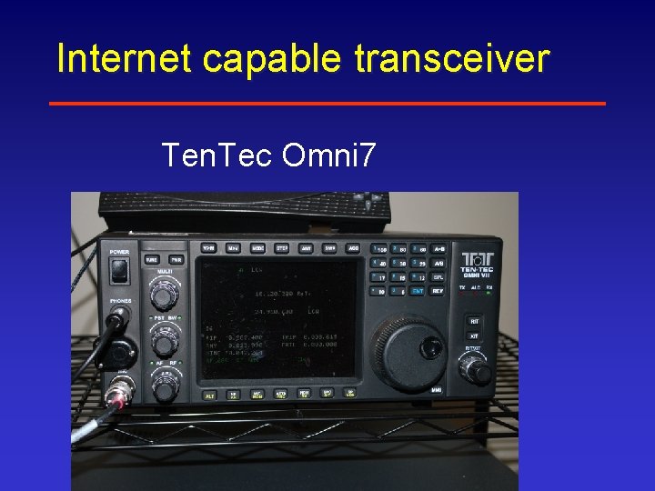 Internet capable transceiver Ten. Tec Omni 7 