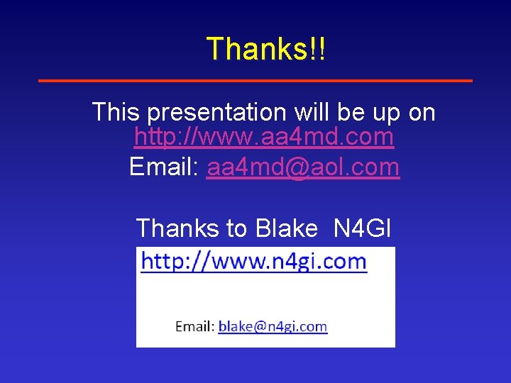 Thanks!! This presentation will be up on http: //www. aa 4 md. com Email: