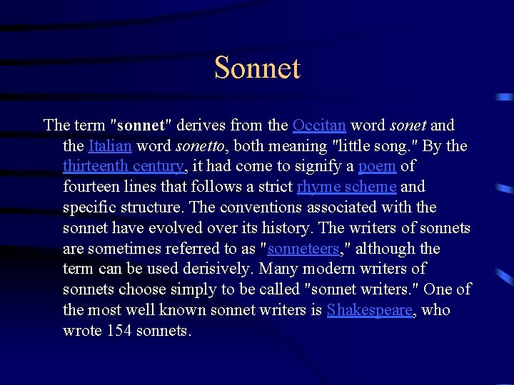 Sonnet The term "sonnet" derives from the Occitan word sonet and the Italian word