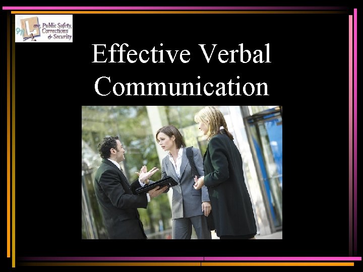 Effective Verbal Communication 